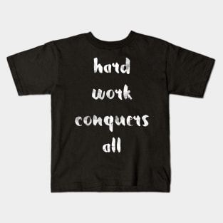 Hard work (invert) Kids T-Shirt